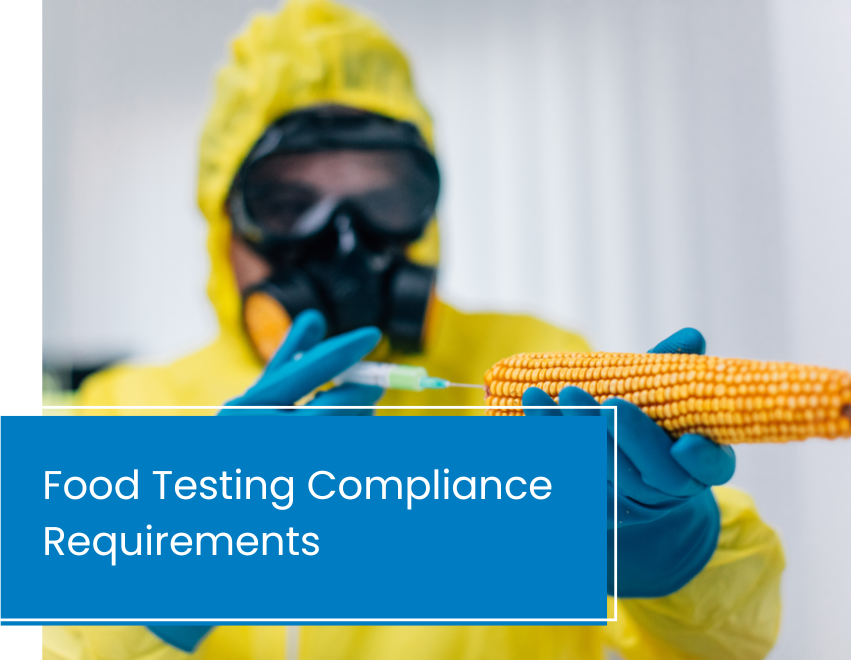 Food Testing Compliance Requirements